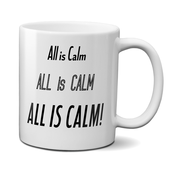 All Is Calm Mug