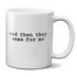 And Then They Came For Me Mug