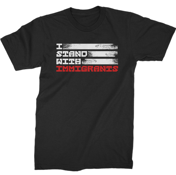 I Stand With Immigrants T-Shirt