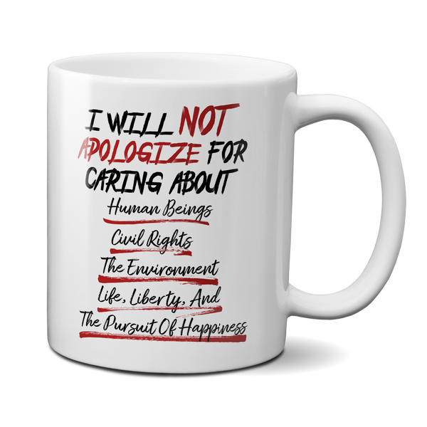 i will not apologize for being a liberal mug