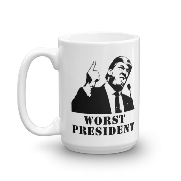 Donald Trump Is The Worse President Mug