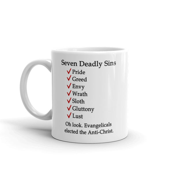 Evangelicals Elected The Anti-Christ 7 Deadly Sins Mug