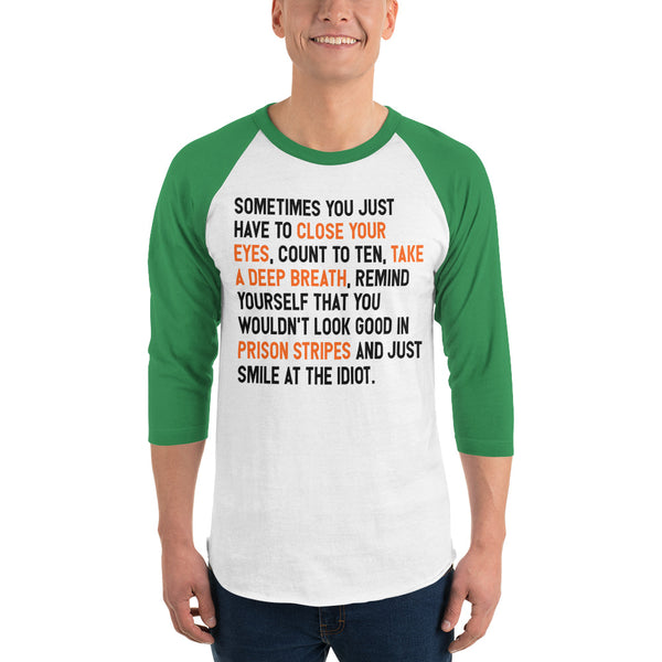 Why To Not Talk To Idiots 3/4 Sleeve Raglan T-Shirt