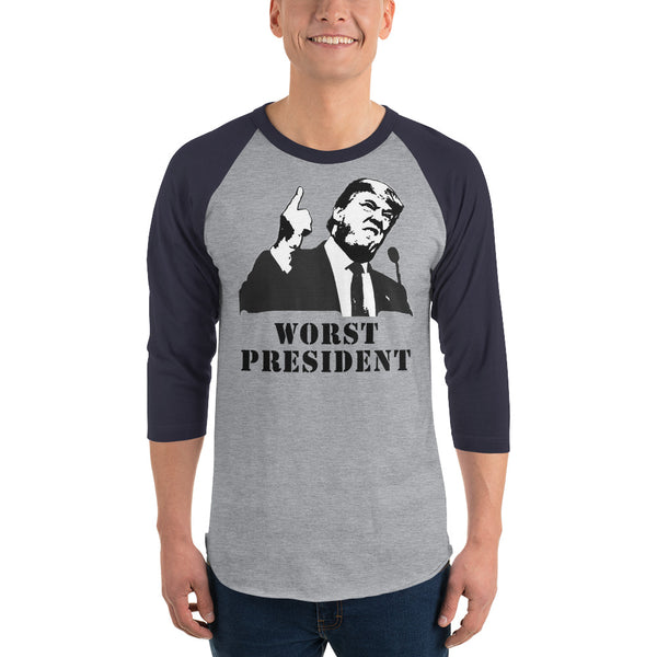 Donald Trump Is The Worst President 3/4 Sleeve Raglan Jersey