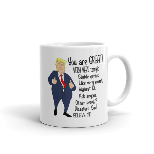 You are GREAT Trump Parody Mug