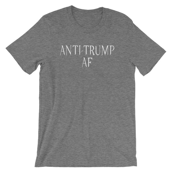 Anti-Trump AF T-Shirt