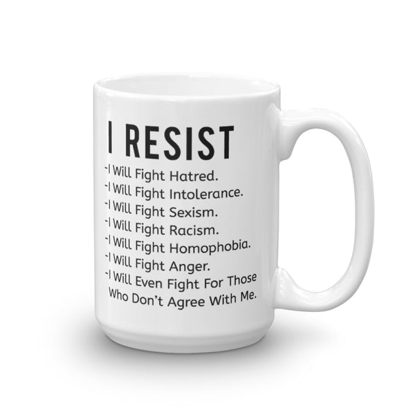 I Resist All Of This Vile Stuff Mug