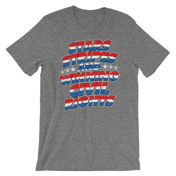 Stars, Stripes And Winning Civil Rights Patriotic T-Shirt