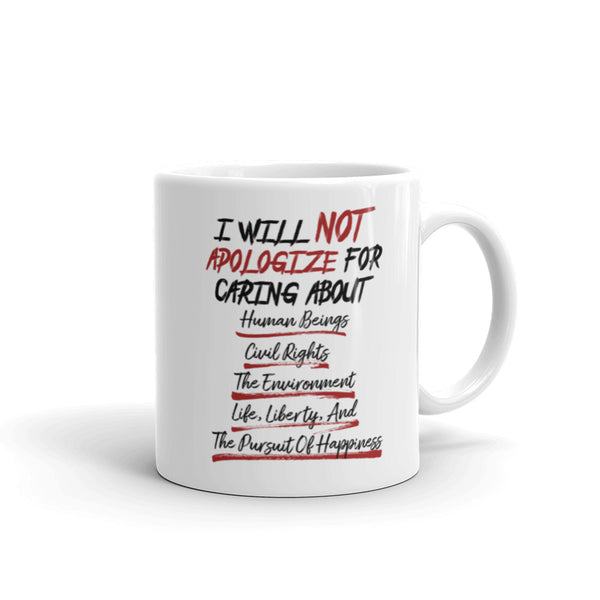 I Will Not Apologize For Being A Liberal Mug