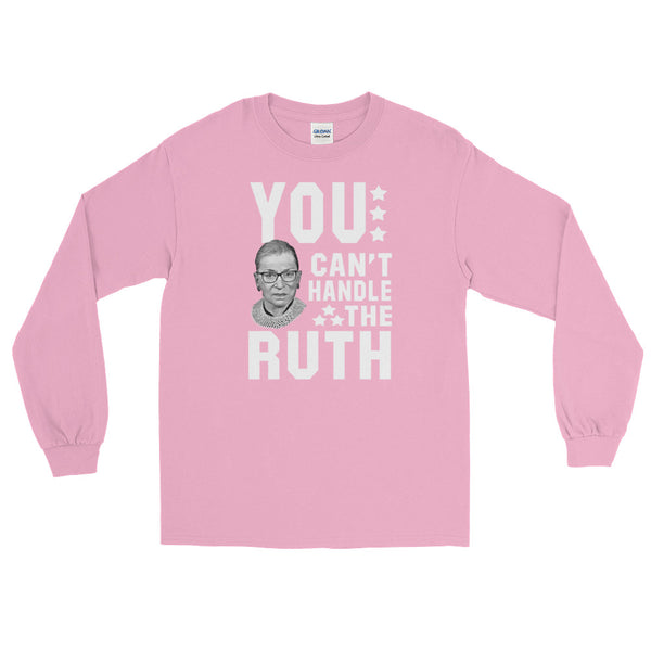 You Can't Handle The Ruth! Long-Sleeved T-Shirt