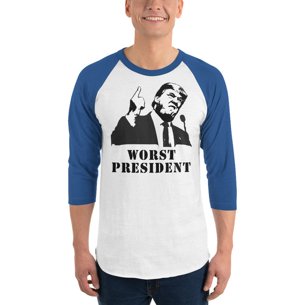 Donald Trump Is The Worst President 3/4 Sleeve Raglan Jersey