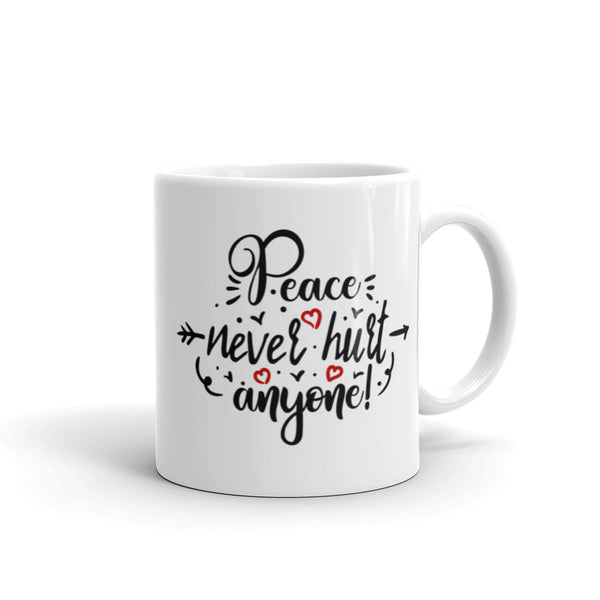 Peace Never Hurt Anyone Mug