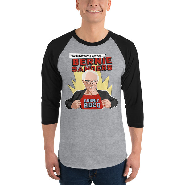 This Looks Like A Job For Bernie Sanders | Bernie 2020 3/4 Sleeve Raglan Jersey