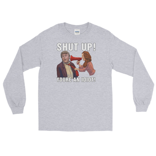 Hey Trump? Shut Up! | Long-Sleeved T-Shirt