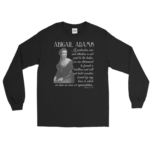 Abigail Adams, America's First Feminist | Long-Sleeved T-Shirt