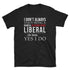 I Don't Always Enjoy Being A Radical Bleeding Heart Liberal T-Shirt (Black and Navy)