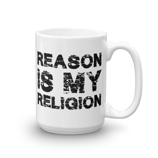 Reason Is My Religion Mug