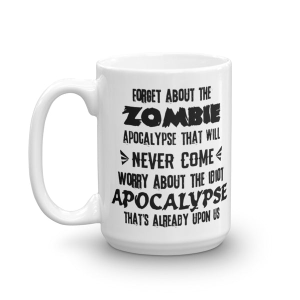 The Idiot Apocalypse Mug