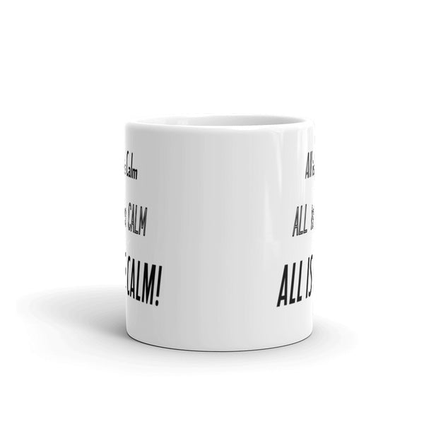 All Is Calm Mug