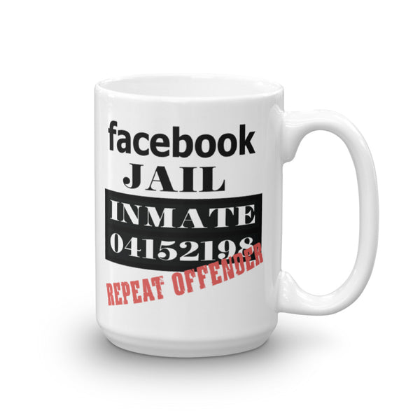 Facebook Jail Repeat Offender Mug