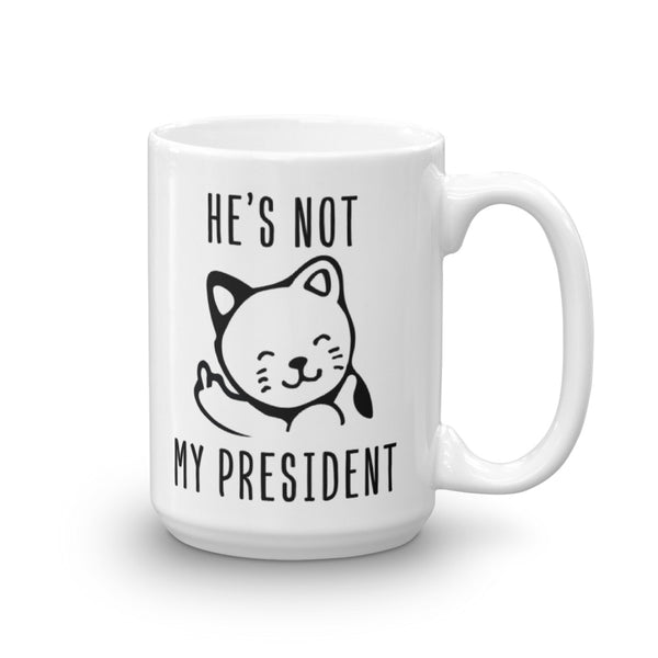 He's Not My President Angry Kitty Mug