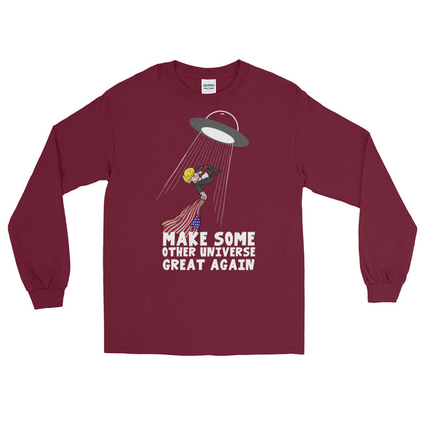 Make Some Other Universe Great Again Long-Sleeved T-Shirt