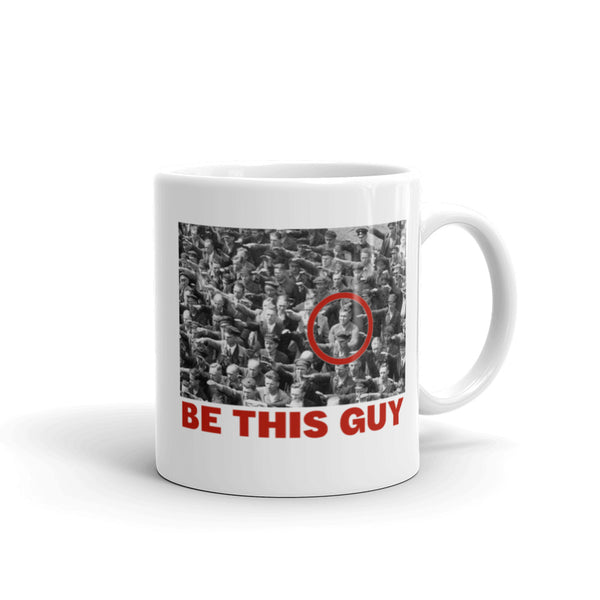 Be This Guy August Landmesser Mug