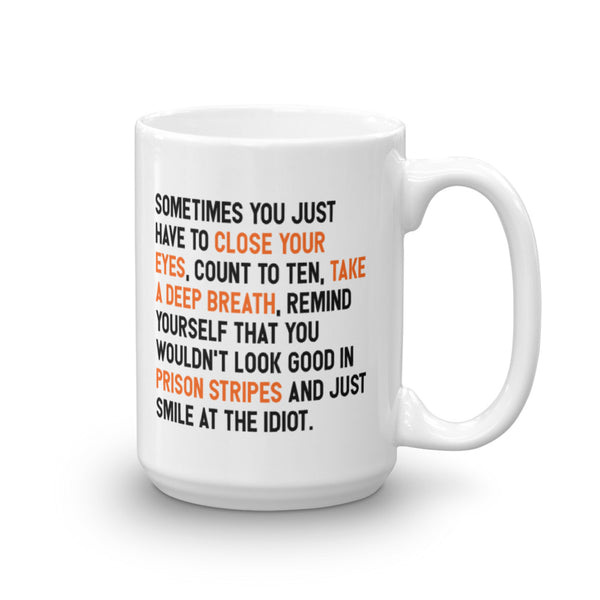 Why Not To Talk To Idiots Mug