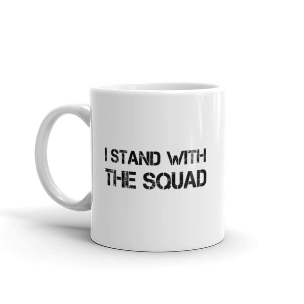 I Stand With The Squad Mug