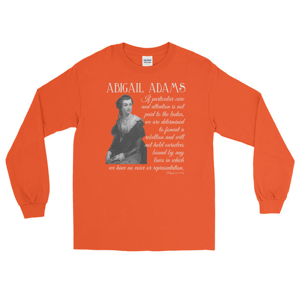 Abigail Adams, America's First Feminist | Long-Sleeved T-Shirt