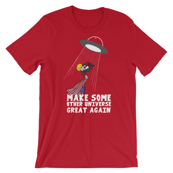 Make Some Other Universe Great Again T-Shirt