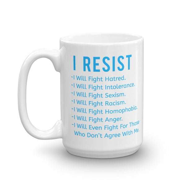 I Resist ALL This Vile Stuff Mug