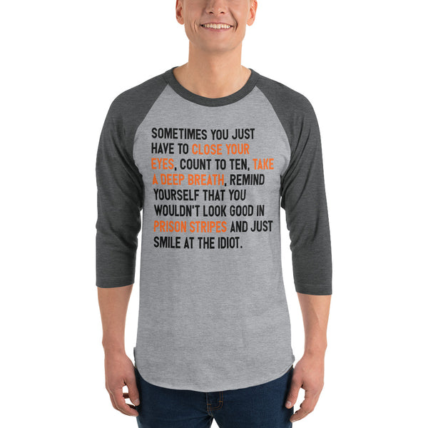 Why To Not Talk To Idiots 3/4 Sleeve Raglan T-Shirt