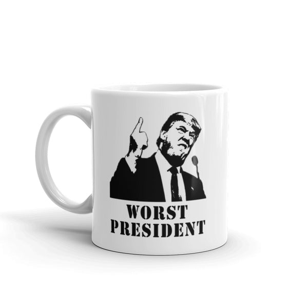 Donald Trump Is The Worse President Mug