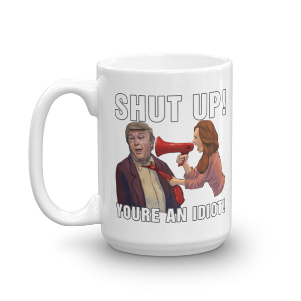 Hey Trump? STFU! Mug