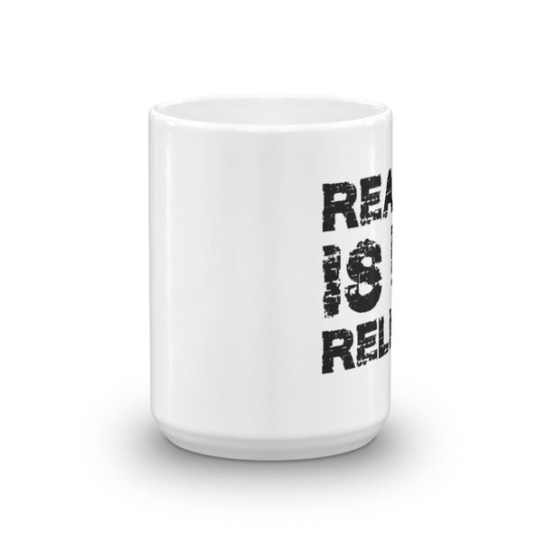 Reason Is My Religion Mug