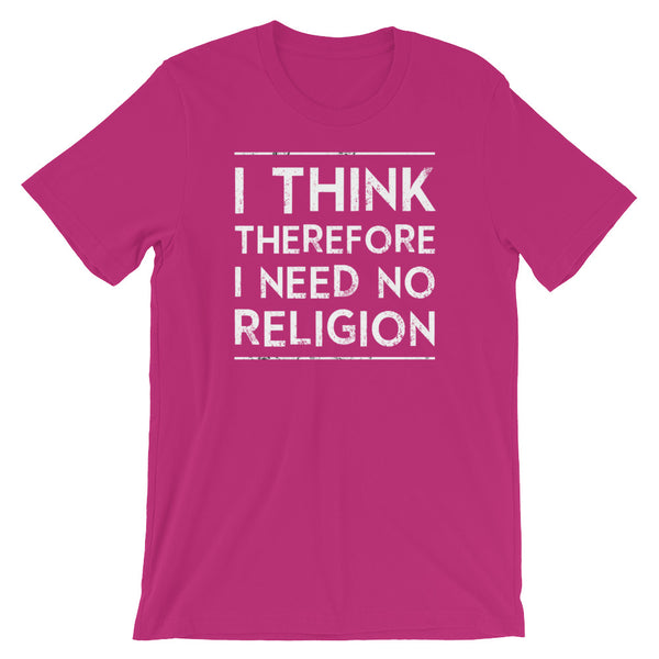 I Think, Therefore I Need No Religion