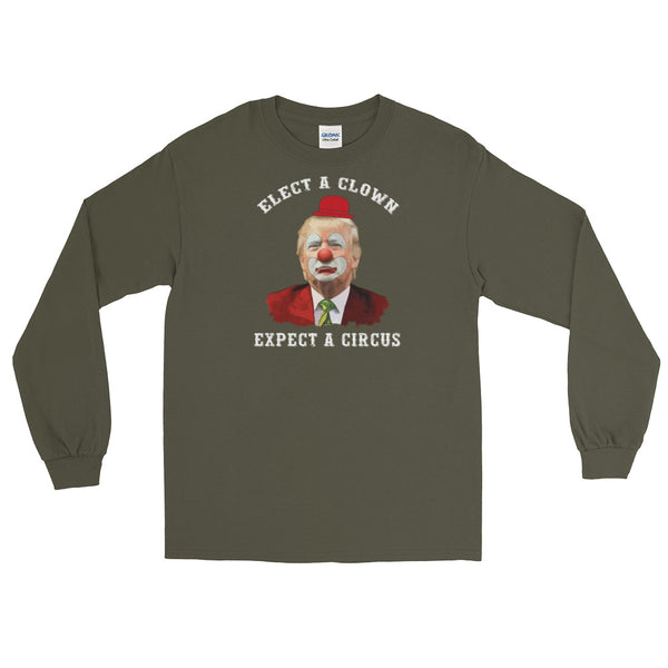 Elect A Clown, Expect A Circus Long-Sleeved T-Shirt