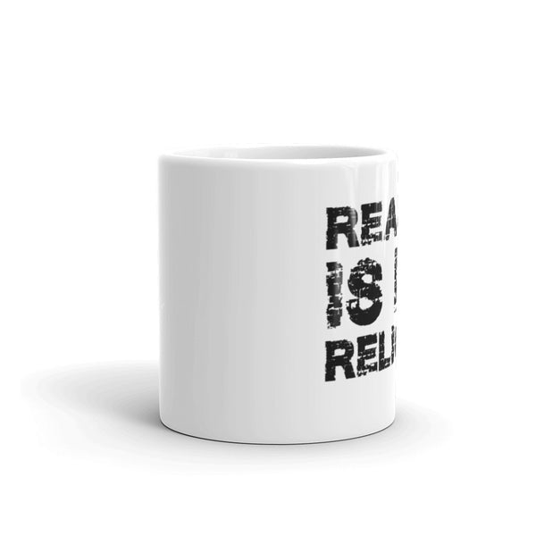 Reason Is My Religion Mug