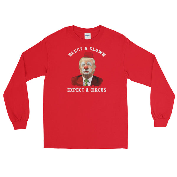 Elect A Clown, Expect A Circus Long-Sleeved T-Shirt