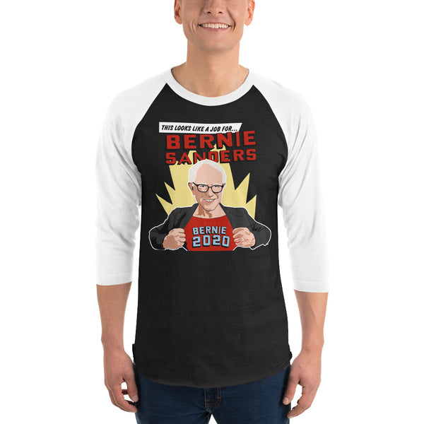 This Looks Like A Job For Bernie Sanders | Bernie 2020 3/4 Sleeve Raglan Jersey