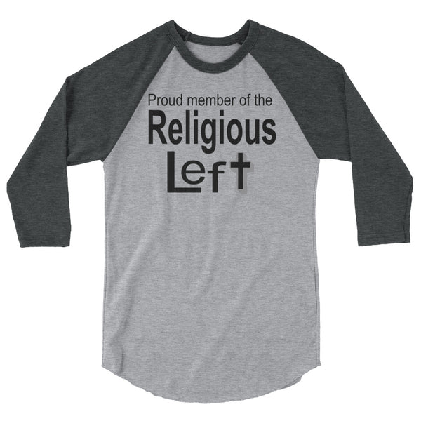 Proud Member Of The Religious Left 3/4 Sleeve Raglan Jersey