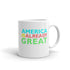 America Is Already Great Mug