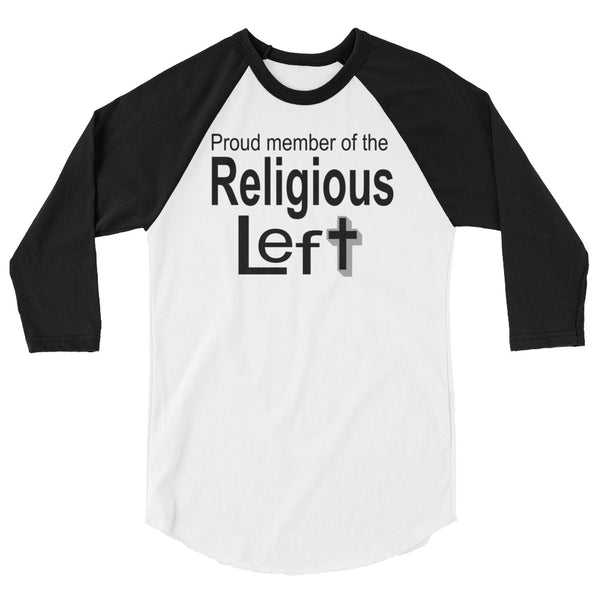 Proud Member Of The Religious Left 3/4 Sleeve Raglan Jersey