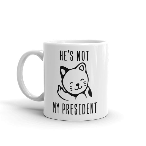 Kitty NOT My President Mug