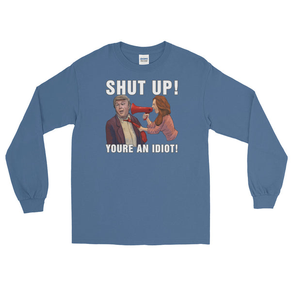 Hey Trump? Shut Up! | Long-Sleeved T-Shirt