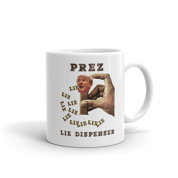 Prez Lie Dispenser Anti-Trump Mug