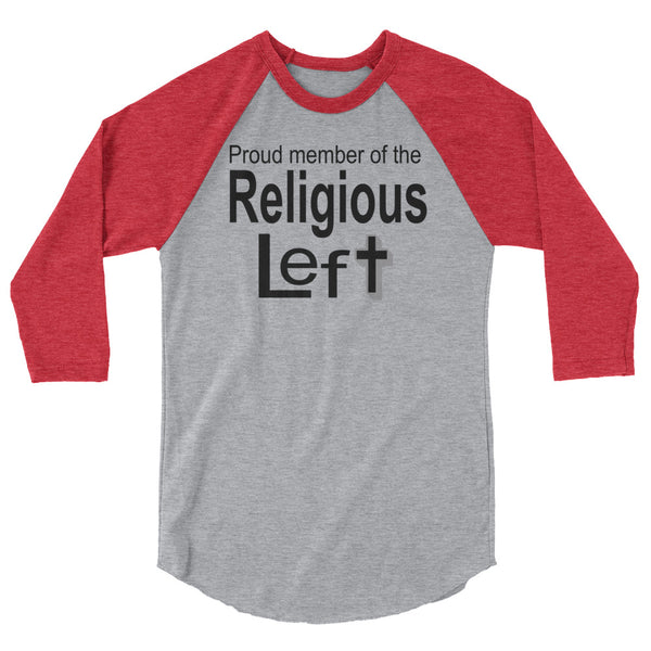 Proud Member Of The Religious Left 3/4 Sleeve Raglan Jersey