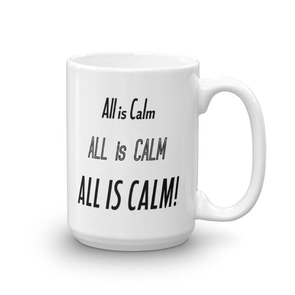 All Is Calm Mug