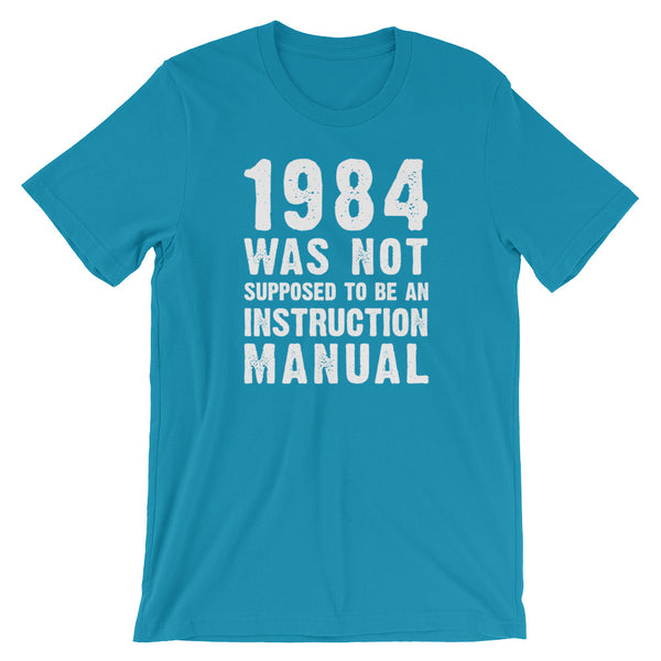 1984 Was Not Supposed To Be An Instruction Manual